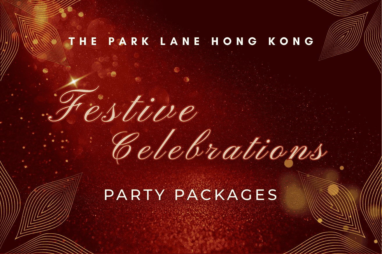Festive Packages 2025 at The Park Lane Hong Kong Festive Packages 2025 at The Park Lane Hong Kong